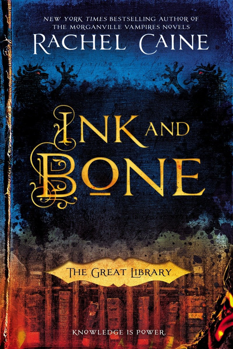 Ink And Bone Rachel Caine