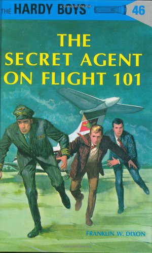 Hardy Boys 046 The Secret Agent On Flight 101 Franklin W Dixon