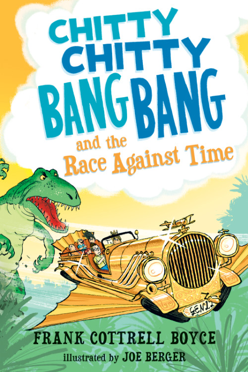 Chitty Chitty Bang Bang And The Race Against Time Frank Cottrell Boyce