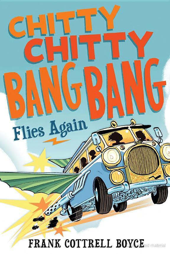 Chitty Chitty Bang Bang Flies Again Frank Cottrell Boyce