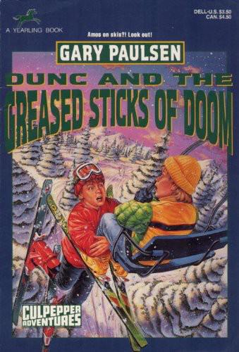 Culpepper Adventures 21 Dunc The Greased Sticks Of Doom Gary Paulsen