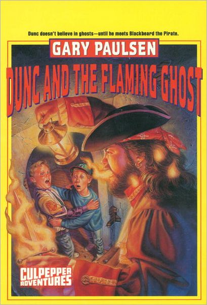 Culpepper Adventures 07 Dunc And The Flaming Ghost Gary Paulsen