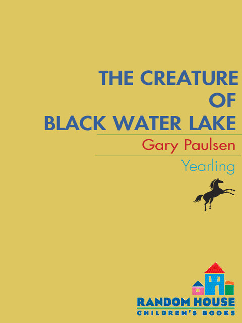 World Of Adventure 13 Creature Of Black Water Lake Gary Paulsen