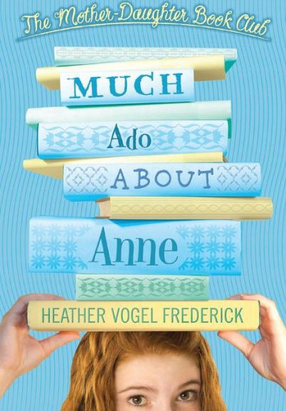 Much Ado About Anne 1st Heather Vogel Frederick