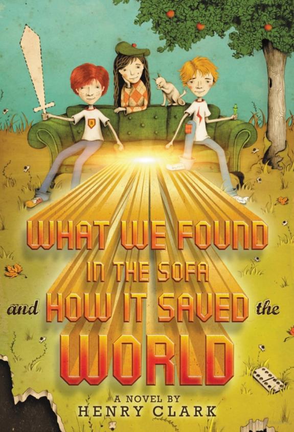 What We Found In The Sofa And How It Saved The World Henry Clark