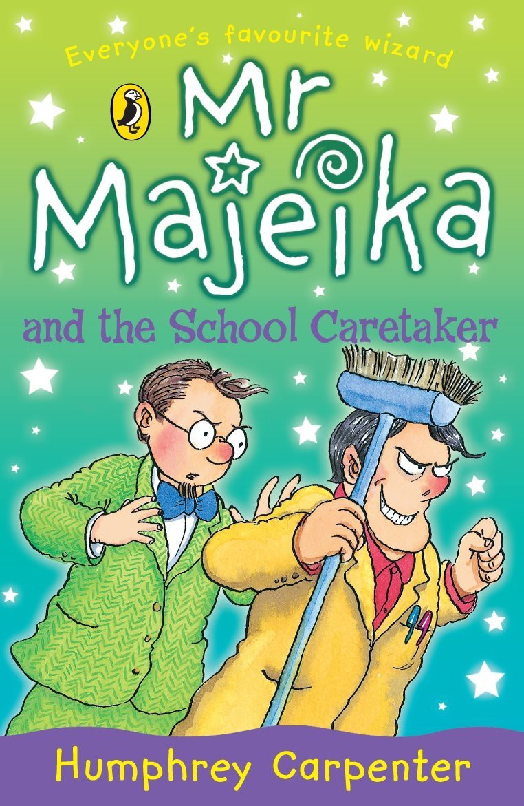 Mr Majeika And The School Caretaker Humphrey Carpenter