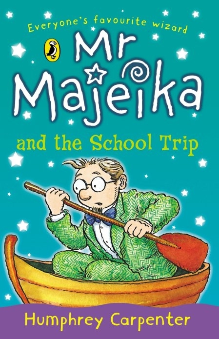 Mr Majeika And The School Trip Humphrey Carpenter