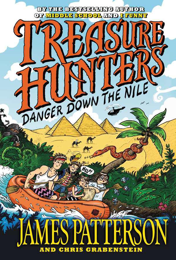 Treasure Hunters 2 Danger Down The Nile James Patterson