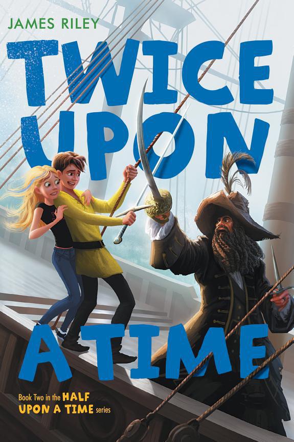 Half Upon 2 Twice Upon A Time 1st Edition James Riley