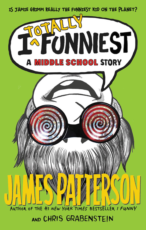 Totally Funniest I Funny 3 James Patterson Chris Grabenstein