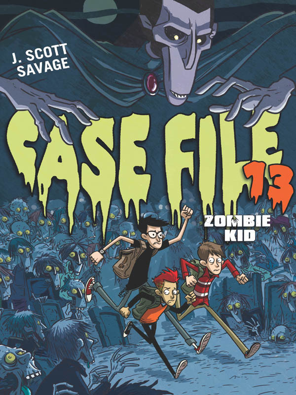 Case File 1 Zombie Kid J Scott Savage