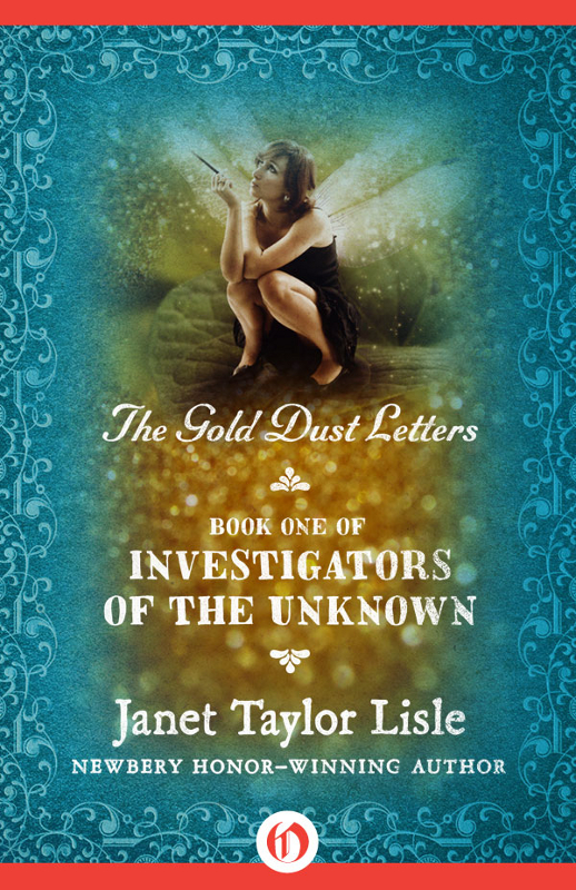 Gold Dust Letters Inves Of The Unknown 1 Janet Taylor Lisle