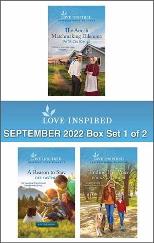 Love Inspired September 2022 Box Set 1 Of 2 The Amish Matchmaking Dilemma A Reason To Stay Finding Her Voice Patricia Johns