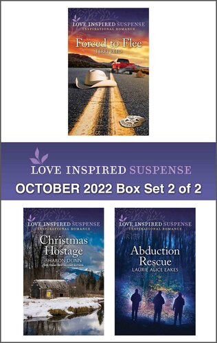 Love Inspired Suspense October 2022 Box Set 2 Of 2 Forced To Flee Christmas Hostage Abduction Rescue Terri Reed