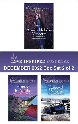 Amish Holiday Vendetta Hunted In Alaska Targeted Witness Love Inspired Box Set 2 Laura Scott