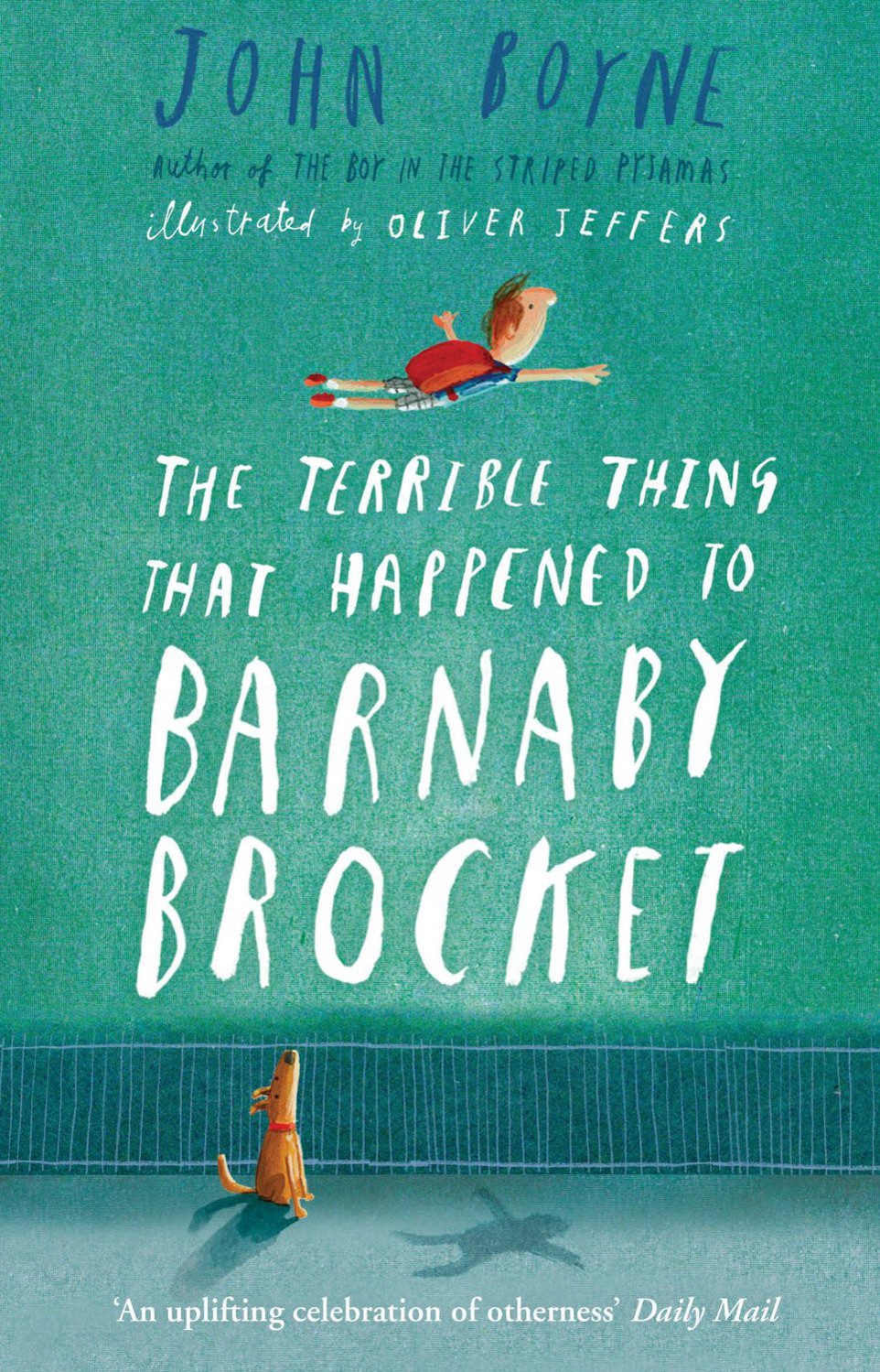 The Terrible Thing That Happened To Barnaby Brocket John Boyne
