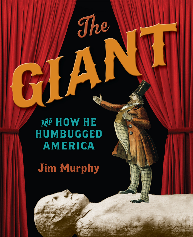The Giant And How He Humbugged America Jim Murphy