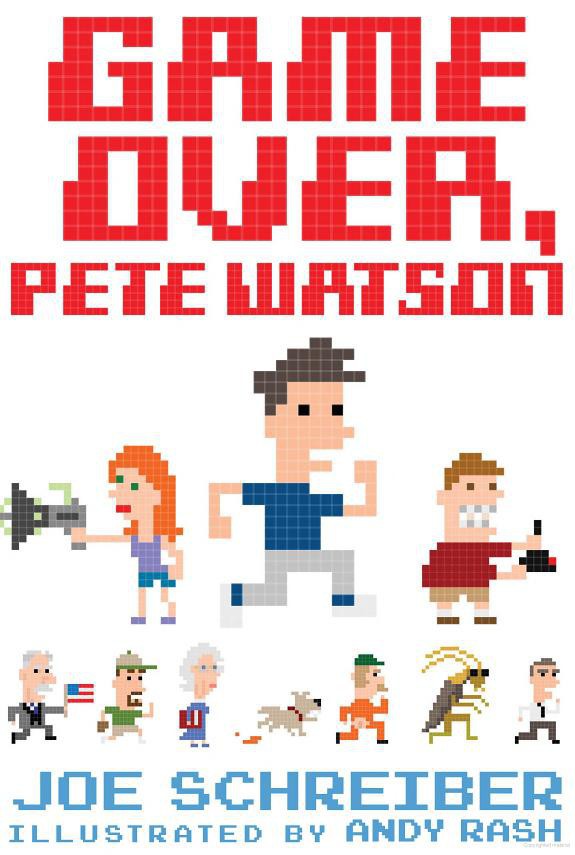 Game Over Pete Watson Joe Schreiber Text Andy Rash Ill