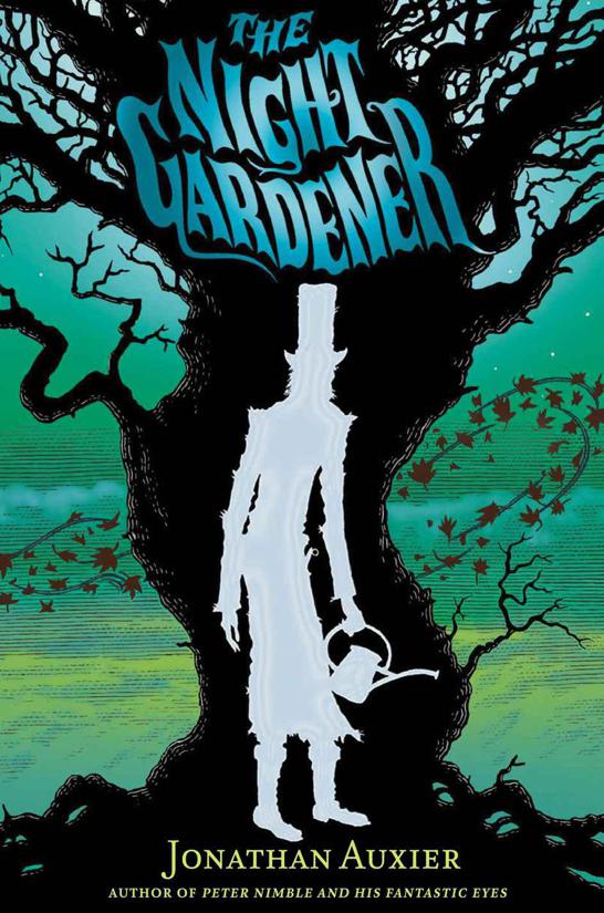 The Night Gardener Jonathan Auxier