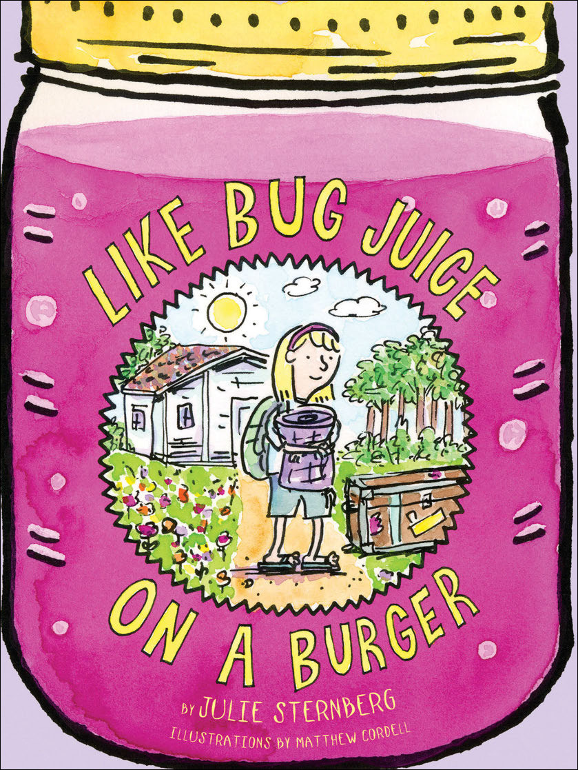 Like Bug Juice On A Burger Julie Sternberg