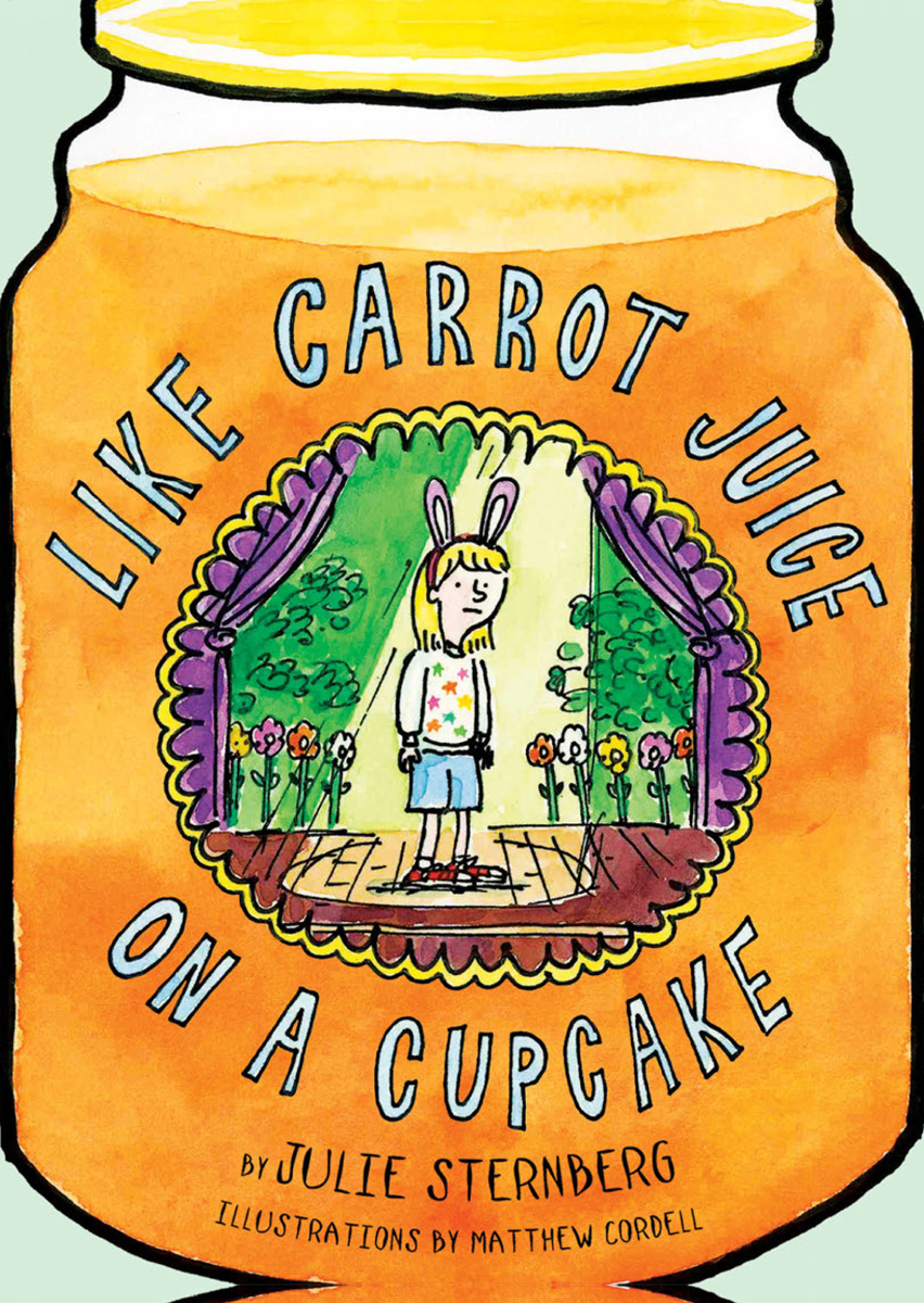 Like Carrot Juice On A Cupcake Julie Sternberg