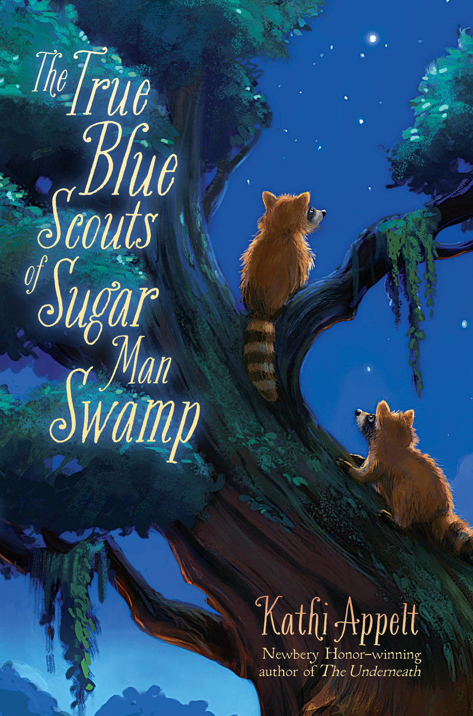The True Blue Scouts Of Sugar Man Swamp 1st Kathi Appelt