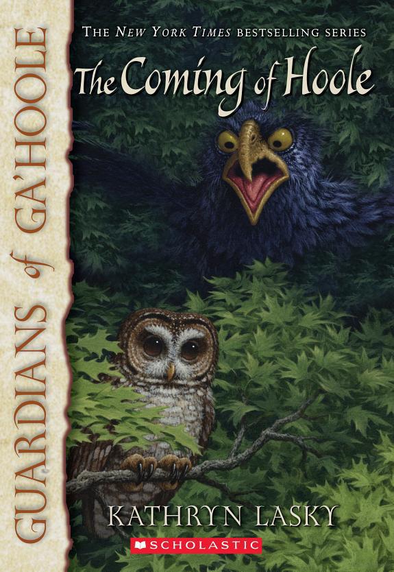 The Coming Of Hoole Guardians Of Gahoole Book 10 Kathryn Lasky