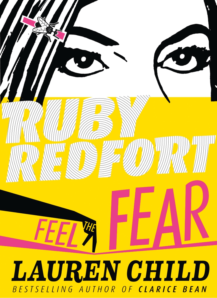 Feel The Fear Ruby Redfort Book 4 Lauren Child