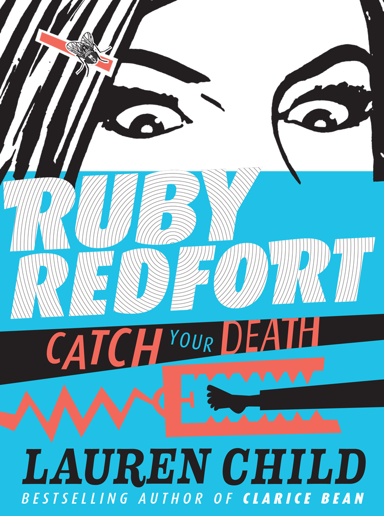 Catch Your Death Ruby Redfort Book 3 Lauren Child