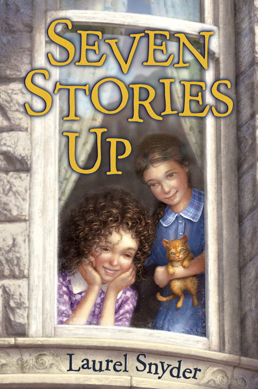 Seven Stories Up Laurel Snyder