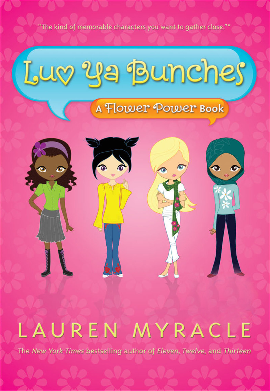 Luv Ya Bunches Lauren Myracle A Flower Power Book