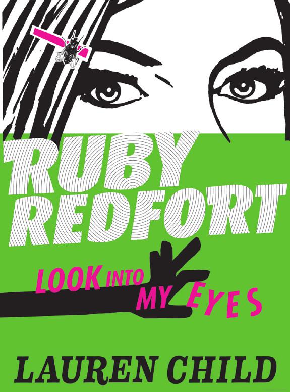 Ruby Redfort 1 Look Into My Eyes Lauren Child
