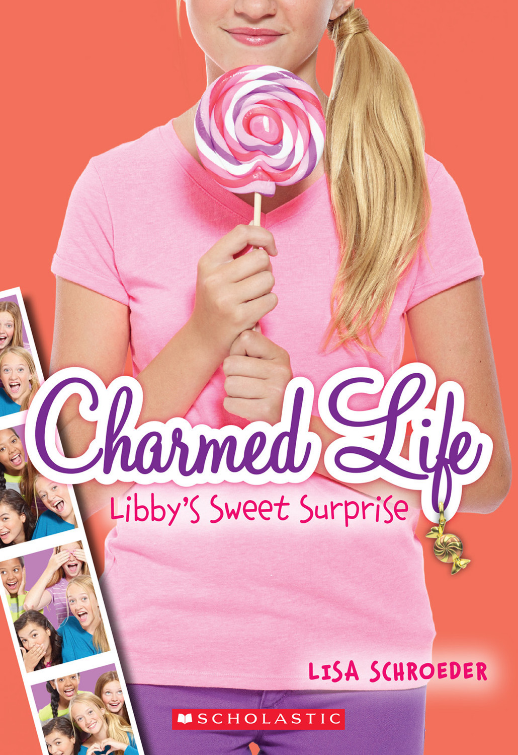 Charmed Life 3 Libbys Sweet Surprise Lisa Schroeder