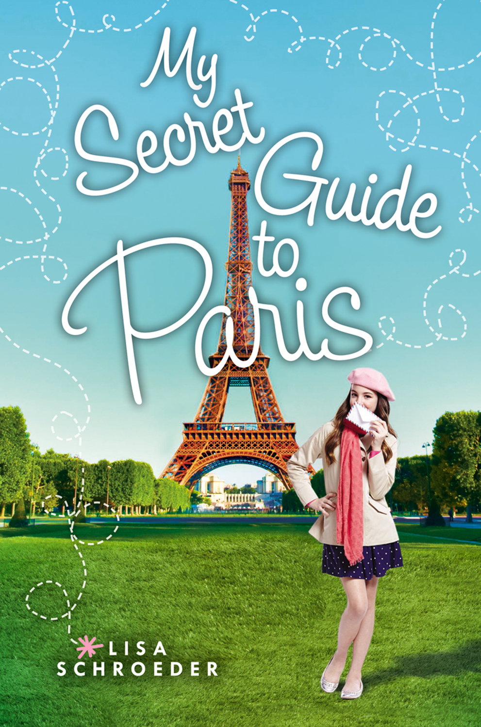 My Secret Guide To Paris Lisa Schroeder