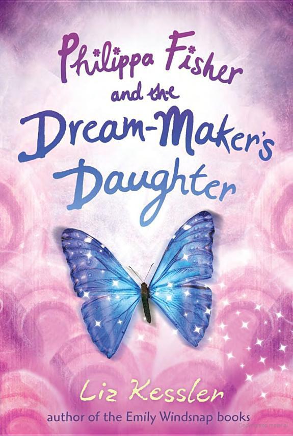 Philippa Fisher The Dreammakers Daughter Liz Kessler