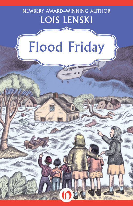 Flood Friday Lois Lenski
