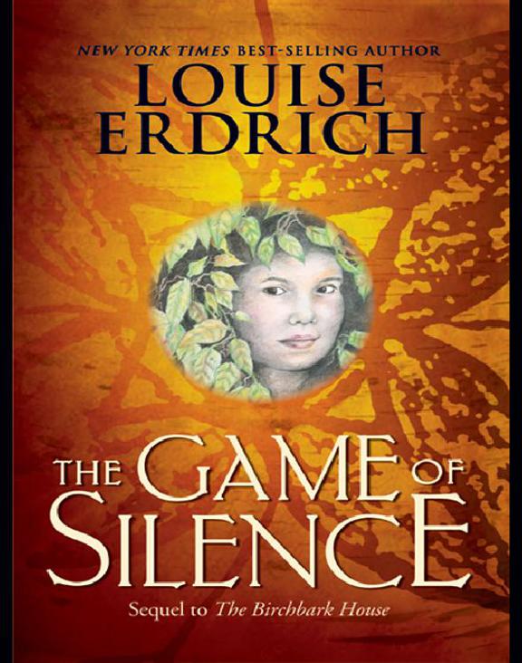 The Game Of Silence Louise Erdrich