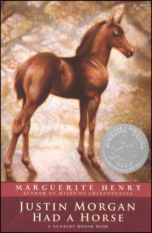 Justin Morgan Had A Horse Marguerite Henry