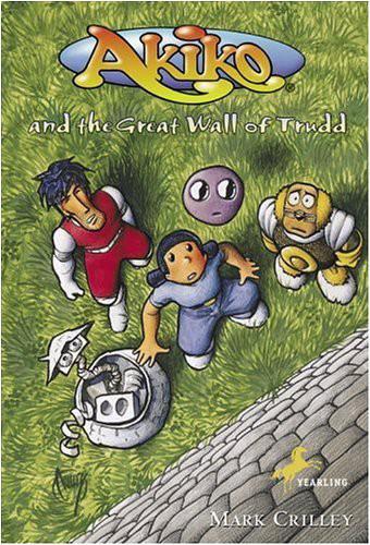 Akiko And The Great Wall Of Trudd Mark Crilley