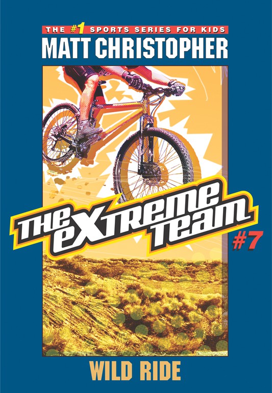 Extreme Team 7 Wild Ride Matt Christopher