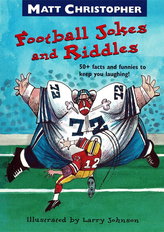 Matt Christophers Football Jokes And Riddles Matt Christopher
