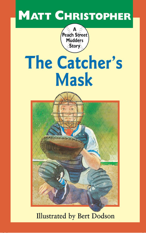 Peach Street Mudders 9 Catchers Mask Matt Christopher