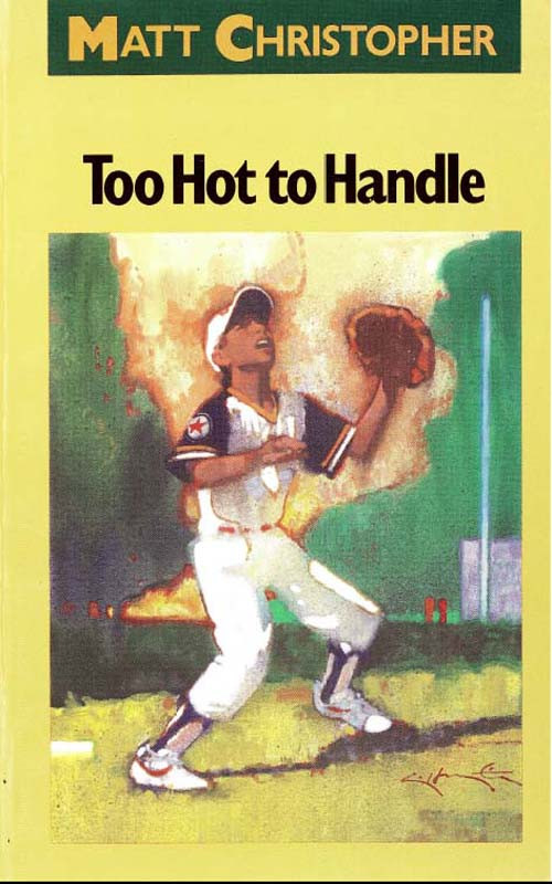 Too Hot To Handle Matt Christopher