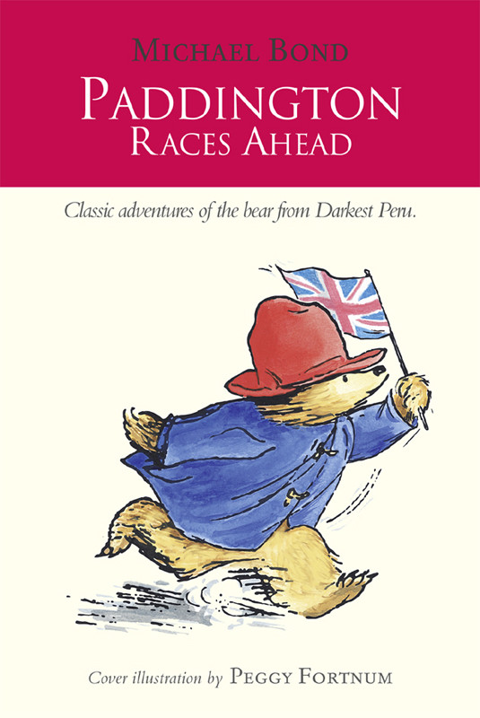 Paddington Races Ahead 1st Edition Michael Bond