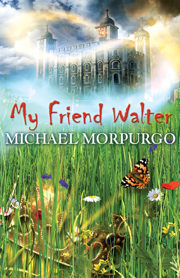 My Friend Walter Michael Morpurgo