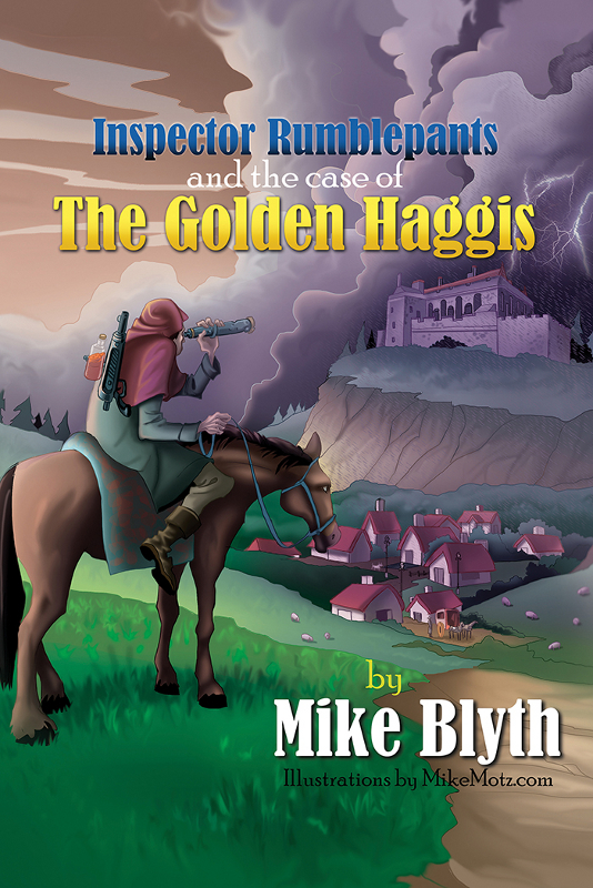 Inspector Rumblepants And The Case Of The Golden Haggis Mike Blyth