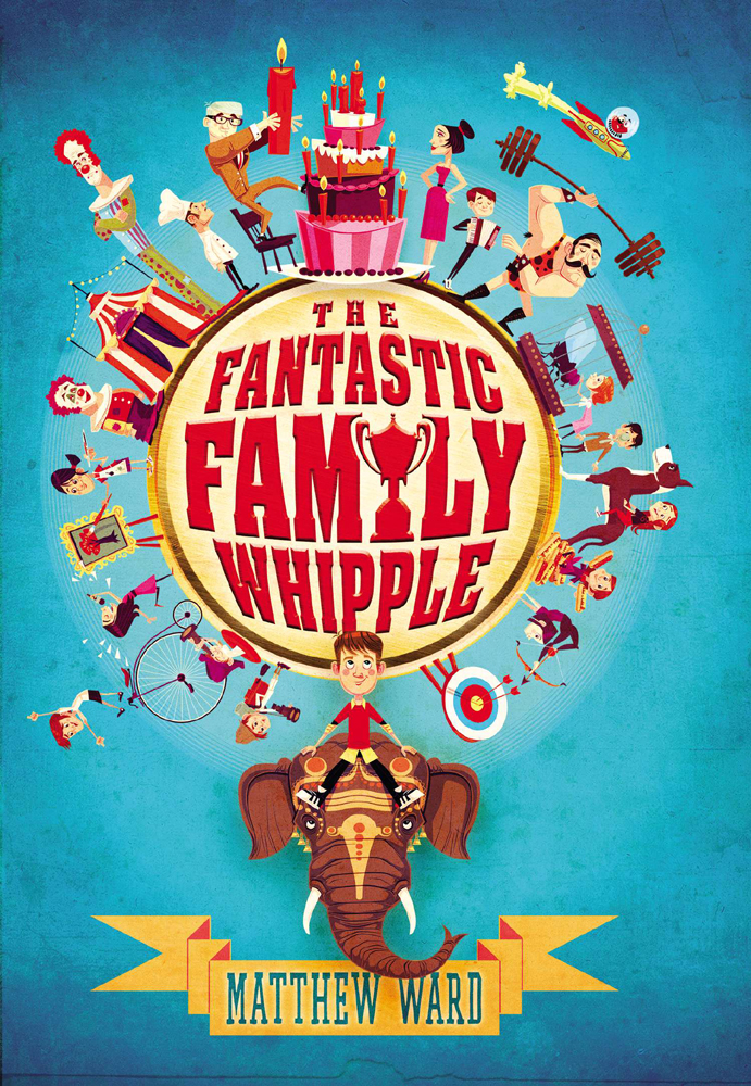 Fantastic Family Whipple Whipple Book 1 Matthew Ward