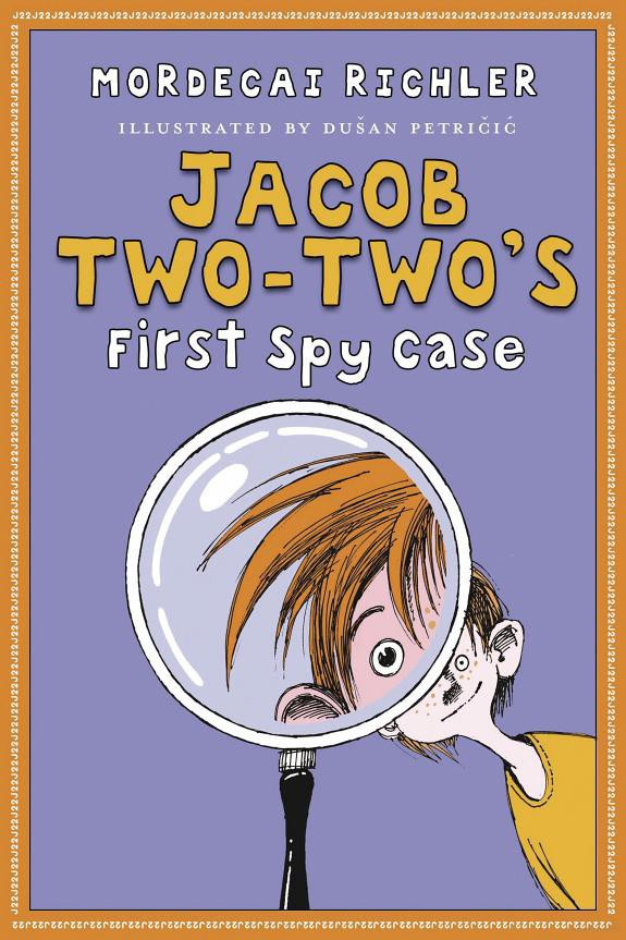 Jacob Twotwos First Spy Case Mordecai Richler