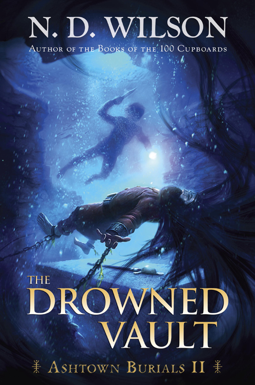 The Drowned Vault N D Wilson