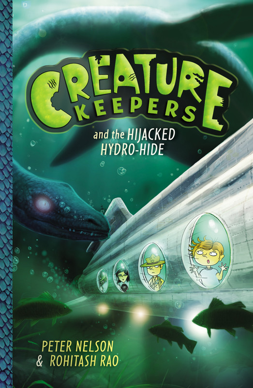 Creature Keepers And Hijacked Hydrohide Peter Nelson Rohitash Rao
